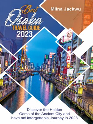 cover image of BEST OSAKA TRAVEL GUIDE 2023